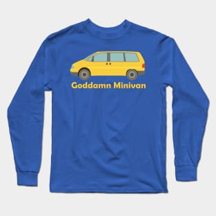 Goddamn Minivan Long Sleeve T-Shirt